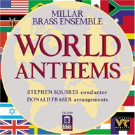 MILLAR BRASS ENSEMBLE SQUIRES - WORLD ANTHEMS CD