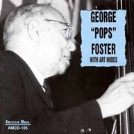 GEORGE POPS FOSTER ART HODES - GEORGE POPS FOSTER WITH ART HODES CD