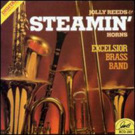 EXCELSIOR BRASS BAND - JOLLY REEDS & STEAMIN HORNS CD
