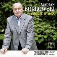 BORKOWSKI - CHORAL WORKS CD