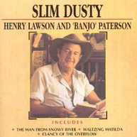 SLIM DUSTY - HENRY LAWSON AND 'BANJO' PATERSON CD