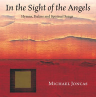 MICHAEL JONCAS - IN THE SIGHT OF THE ANGELS CD