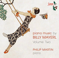 MAYERL PHILIP MARTIN - PIANO MUSIC VOLUME TWO CD