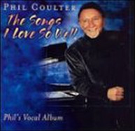 PHIL COULTER - SONGS I LOVE SO WELL CD