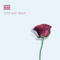 BACH - CHILL WITH BACH CD