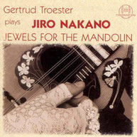 NAKANO TROESTER - JEWELS FOR THE MANDOLIN CD