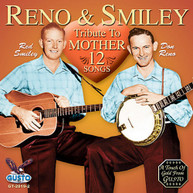 RENO & SMILEY - TRIBUTE TO MOTHER CD