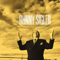 BUNNY SIGLER - LORD'S PRAYER CD