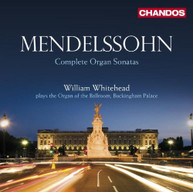 MENDELSSOHN WHITEHEAD - COMPLETE ORGAN SONATAS CD