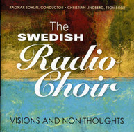 ROREM LINDBERG LINDBERG SWEDISH RADIO CHOIR - VISIONS & NON CD