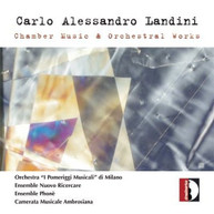 CARLO ALESSANDRO LANDINI - CHAMBER MUSIC & ORCHESTRAL WORKS CD