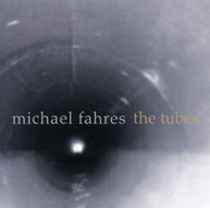 FAHRES HASSELL NAZARIAN ATKINS - TUBES CD