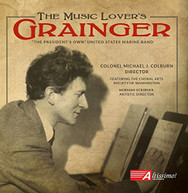 GRAINGER PRESIDENT'S OWN U.S. MARINE BAND - MUSIC LOVER'S GRAINGER CD