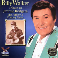 BILLY WALKER - TRIBUTE TO JIMMIE RODGERS CD