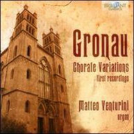 GRONAU VENTURINI - CHORALE VARIATIONS CD