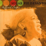 SUGAR PIE DESANTO - REFINED SUGAR CD