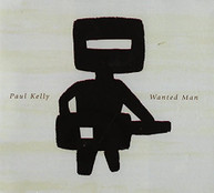 PAUL KELLY - WANTED MAN CD