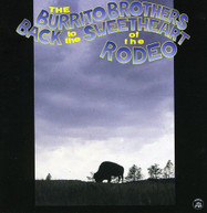 BURRITO BROTHERS - BACK TO THE SWEETHEART OF THE RODEO CD