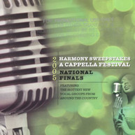 2005 HARMONY SWEEPSTAKES ACAPPELLA FESTIVAL - VARIOUS CD