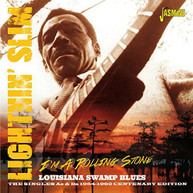 LIGHTNIN' SLIM - I'M A ROLLING STONE-LOUISIANA SWAMP BLUES: SINGLES CD