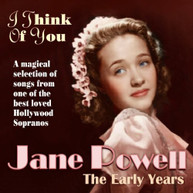 JANE POWELL - I THINK OF YOU: EARLY YEARS CD