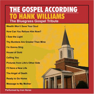 GOSPEL ACCORDING TO HANK WILLIAMS: BLUEGRASS - VARIOUS CD