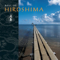 HIROSHIMA - BEST OF CD
