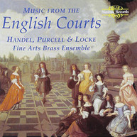 FINE ARTS BRASS ENSEMBLE - MUSIC FROM ENGLISH COURTS CD