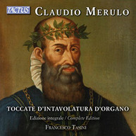 MERULO - TOCCATE D'INTAVOLATURA D'ORGANO-COMPLETE EDITION CD