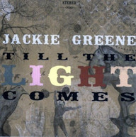 JACKIE GREENE - TILL THE LIGHT COMES CD