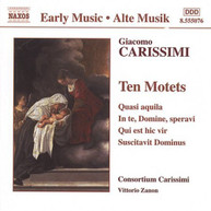 CARISSIMI /  CONSORTIUM CLASSICUM - 10 MOTETS CD