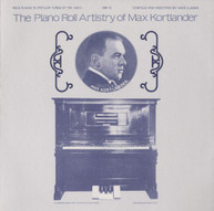MAX KORTLANDER - PIANO ROLL ARTISTRY OF MAX KORTLANDER CD