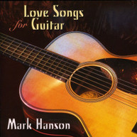 MARK HANSON - LOVE SONGS FOR GUITAR CD