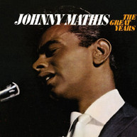 JOHNNY MATHIS - GREAT YEARS CD