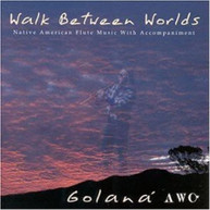 GOLANA - WALK BETWEEN WORLDS CD