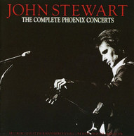 JOHN STEWART - COMPLETE PHOENIX CONCERTS CD