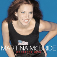 MARTINA MCBRIDE - GREATEST HITS CD