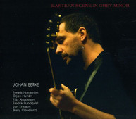 JOHAN BERKE - EASTERN SCENE IN GREY MINOR CD