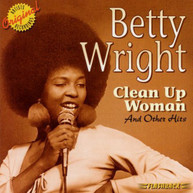 BETTY WRIGHT - CLEAN UP WOMAN & OTHER HITS CD