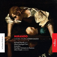 DUIJCK NOWAK GHENT MADRIGAL CHOIR DUIJCK - MIRANDO: CHORAL WORKS CD