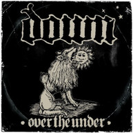 DOWN - DOWN III: OVER THE UNDER CD