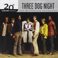 THREE DOG NIGHT - 20TH CENTURY MASTERS: MILLENNIUM COLLECTION CD