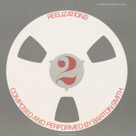 BARTON SMITH - REELIZATIONS 2: COMPOSED & PERFORMED BARTON SMITH CD