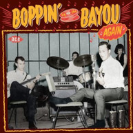 BOPPIN BY THE BAYOU AGAIN VARIOUS - BOPPIN BY THE BAYOU AGAIN CD