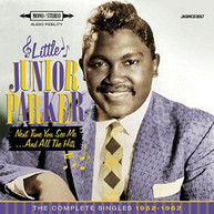 LITTLE JUNIOR PARKER - NEXT TIME YOU SEE ME & ALL THE HITS: COMP SINGLES CD