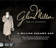 GLENN MILLER - MILLION DREAMS AGO CD