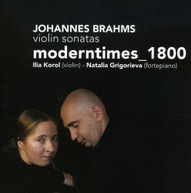 BRAHMS MODERNTIMES 1800 - VIOLIN SONATAS CD