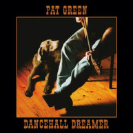 PAT GREEN - DANCEHALL DREAMER CD