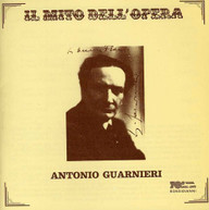 ANTONIO GUARNIERI - IL MITO DELL'OPERA: ANTONIO GUARNIERI CD