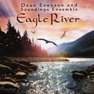 DEAN EVENSON /  SOUNDINGS ENSEMBLE - EAGLE RIVER CD